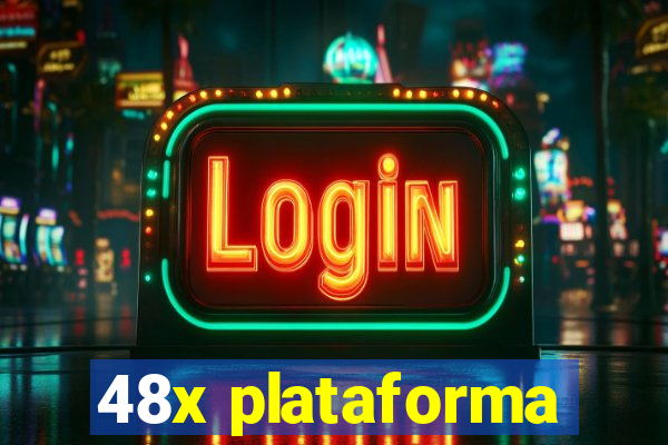 48x plataforma